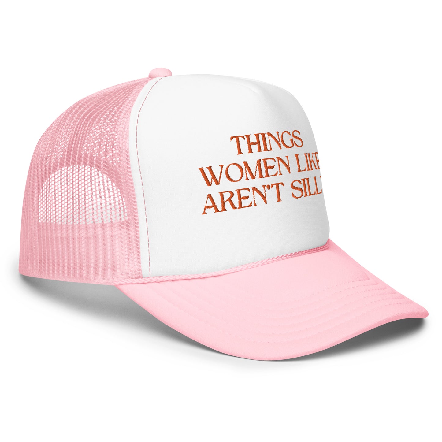 Things Women Like Foam Trucker Hat