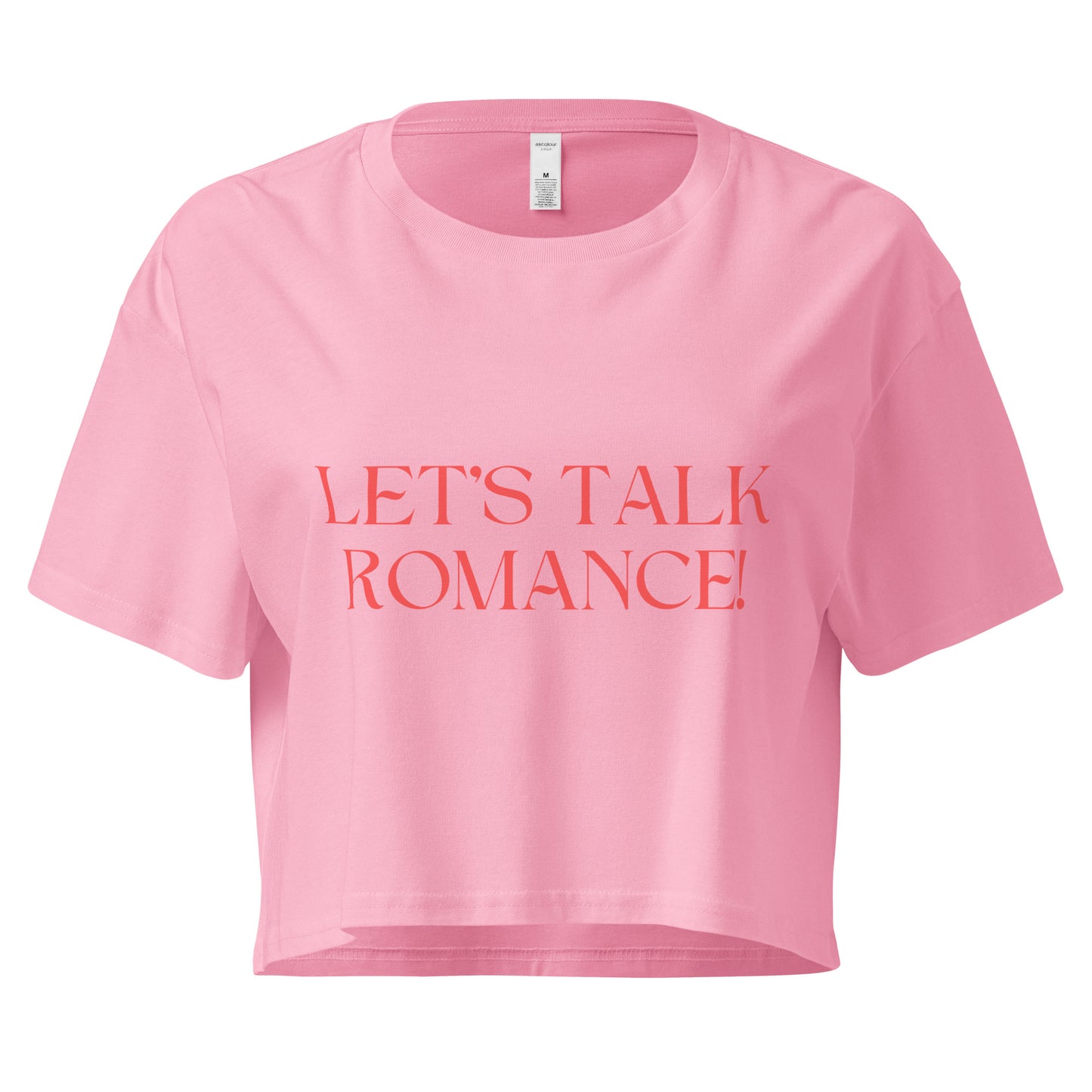 Let's Talk Romance! Women’s Crop Top